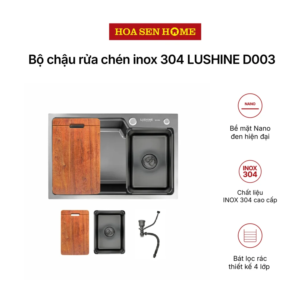 Bộ Chậu Rửa Chén Inox 304 LUSHINE D003 – Nano Đen Handmade Sang Trọng