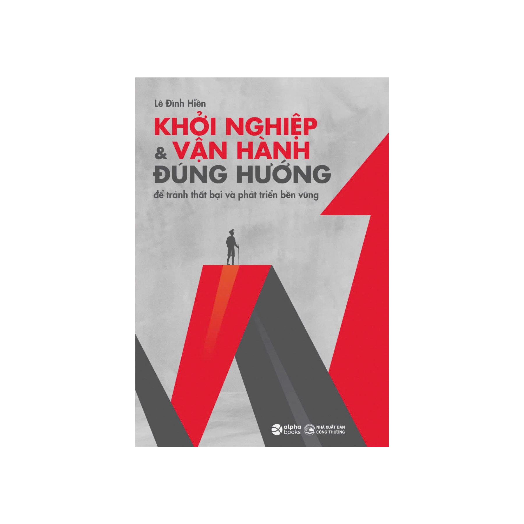 Khởi Nghiệp & Vận Hành Đúng Hướng